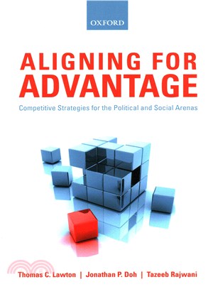 Aligning for Advantage ― Competitive Strategies for the Political and Social Arenas