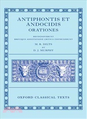 Antiphon and Andocides ― Speeches - Antiphontis Et Andocidis Orationes