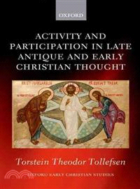 Activity and Participation in Late Antique and Early Christian Thought