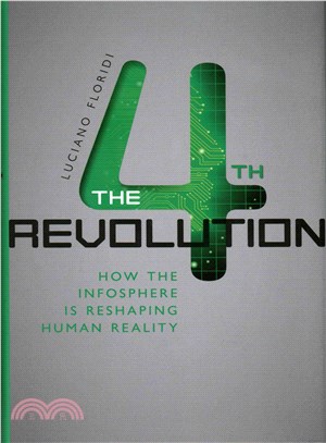 The 4th Revolution ─ How the Infosphere Is Reshaping Human Reality