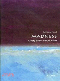 Madness ─ A Very Short Introduction