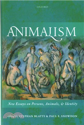 Animalism ─ New Essays on Persons, Animals, and Identity