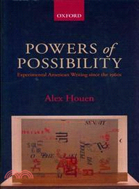 Powers of Possibility—Experimental American Writing Since the 1960s