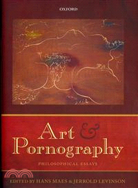 Art and Pornography ─ Philosophical Essays