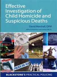 Effective Investigation of Child Homicide and Suspicious Deaths
