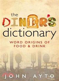 The Diner's Dictionary ─ Word Origins of Food & Drink