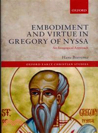 Embodiment and Virtue in Gregory of Nyssa ― An Anagogical Approach