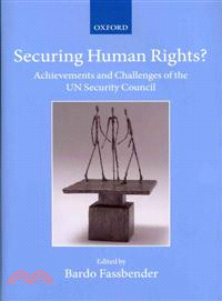 Securing Human Rights?—Achievements and Challenges of the UN Security Council