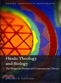 Hindu Theology and Biology ─ The Bhagavata Purana and Contemporary Theory