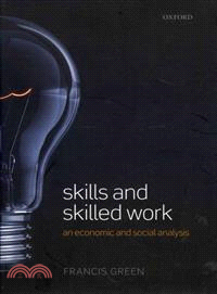 Skills and Skilled Work ─ An Economic and Social Analysis