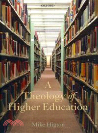 A Theology of Higher Education