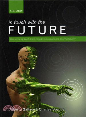 In Touch with the Future ─ The sense of touch from cognitive neuroscience to virtual reality