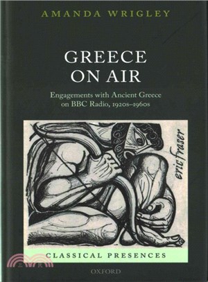 Greece on Air ─ Engagements With Ancient Greece on BBC Radio, 1920s-1960s