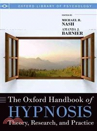 The Oxford Handbook of Hypnosis ─ Theory, Research and Practice