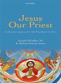 Jesus Our Priest ─ A Christian Approach to the Priesthood of Christ
