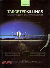 Targeted Killings—Law and Morality in an Asymmetrical World