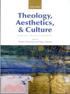 Theology, Aesthetics, and Culture ─ Responses to the Work of David Brown