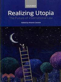 Realizing Utopia—The Future of International Law