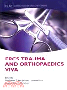 Frcs Trauma and Orthopaedics Viva