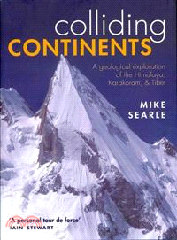 Colliding Continents ─ A Geological Exploration of the Himalaya, Karakoram, & Tibet