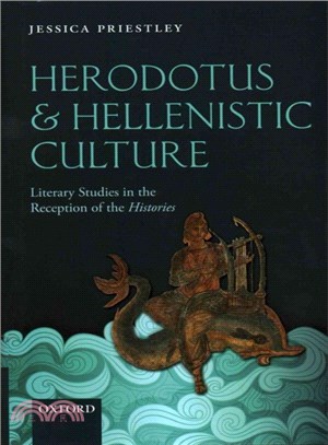 Herodotus and Hellenistic Culture ─ Literary Studies in the Reception of the Histories