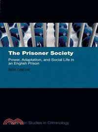 The Prisoner Society ─ Power, Adaptation, and Social Life in an English Prison