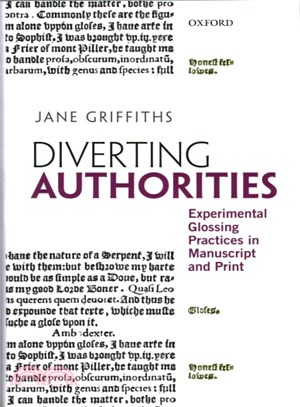 Diverting Authorities ─ Experimental Glossing Practices in Manuscript and Print