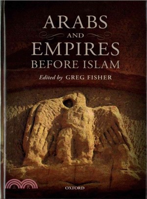 Arabs and Empire Before Islam
