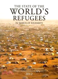 The State of the World's Refugees 2012 ─ In Search of Solidarity