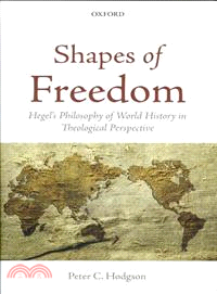 Shapes of Freedom―Hegel's Philosophy of World History in Theological Perspective