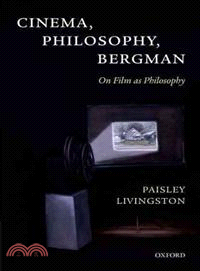 Cinema, Philosophy, Bergman—On Film As Philosophy