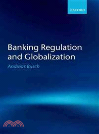 Banking Regulation and Globalization