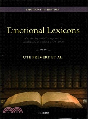 Emotional Lexicons ─ Continuity and Change in the Vocabulary of Feeling 1700-2000