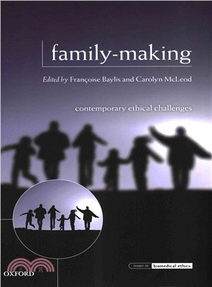 Family-Making ─ Contemporary Ethical Challenges