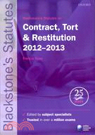 Blackstone's Statutes on Contract, Tort & Restitution 2012-2013