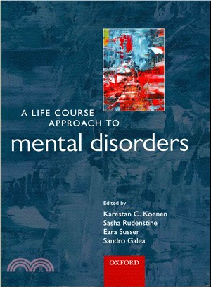 A Life Course Approach to Mental Disorders