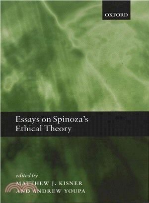 Essays on Spinoza's Ethical Theory