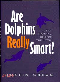 Are Dolphins Really Smart? ─ The Mammal Behind the Myth