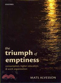 The Triumph of Emptiness ─ Consumption, Higher Education, and Work Organization