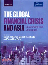 The Global Financial Crisis and Asia ─ Implications and Challenges