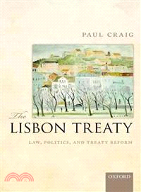 The Lisbon Treaty :law, poli...