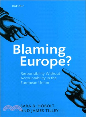 Blaming Europe? ― Responsibility Without Accountability in the European Union