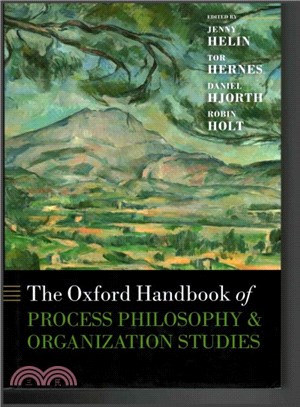 The Oxford Handbook of Process Philosophy and Organization Studies