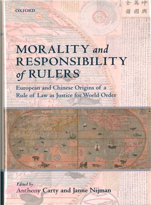 Morality and Responsibility of Rulers ― European and Chinese Origins of a Rule of Law As Justice for World Order