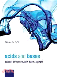 Acids and Bases ― Solvent Effects on Acid-Base Strength