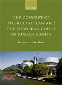 The Concept of the Rule of Law and the European Court of Human Rights