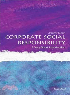 Corporate Social Responsibility ─ A Very Short Introduction