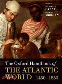 The Oxford Handbook of the Atlantic World ― 1450-1850