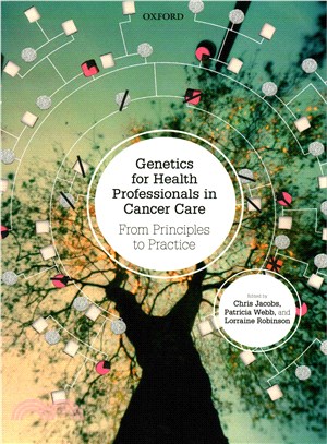 Genetics for Health Professionals in Cancer Care ─ From Principles to Practice