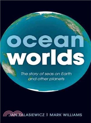 Ocean Worlds ─ The Story of Seas on Earth and Other Planets